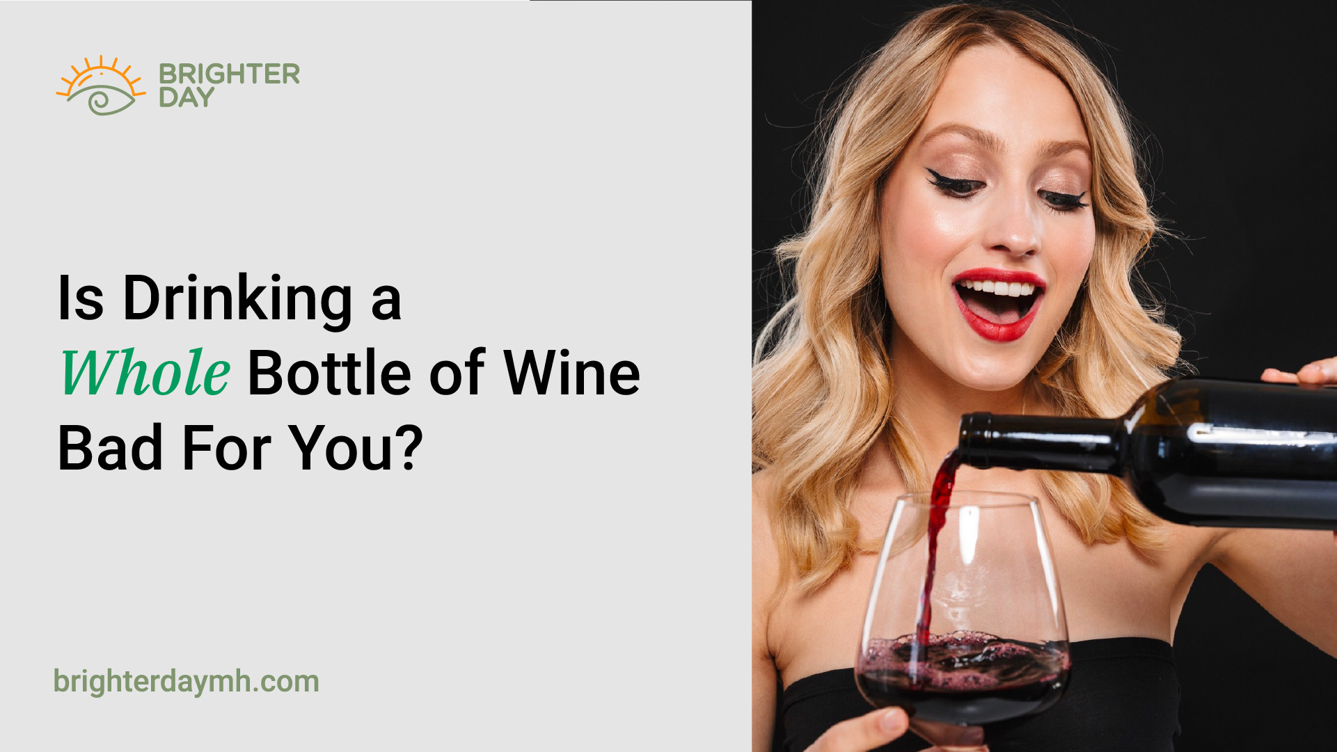 Is Drinking a Whole Bottle of Wine Bad For You?